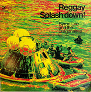 Byron Lee and the Dragonaires -Reggay Splash Down
