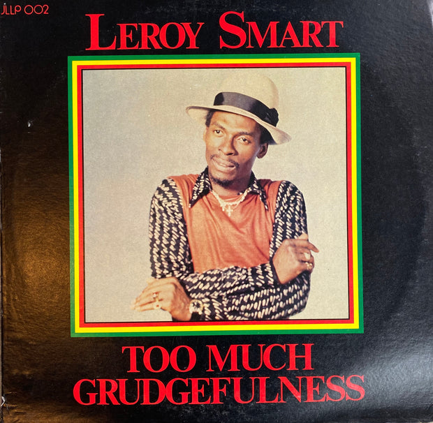 Leroy Smart - Too much grudgefulness