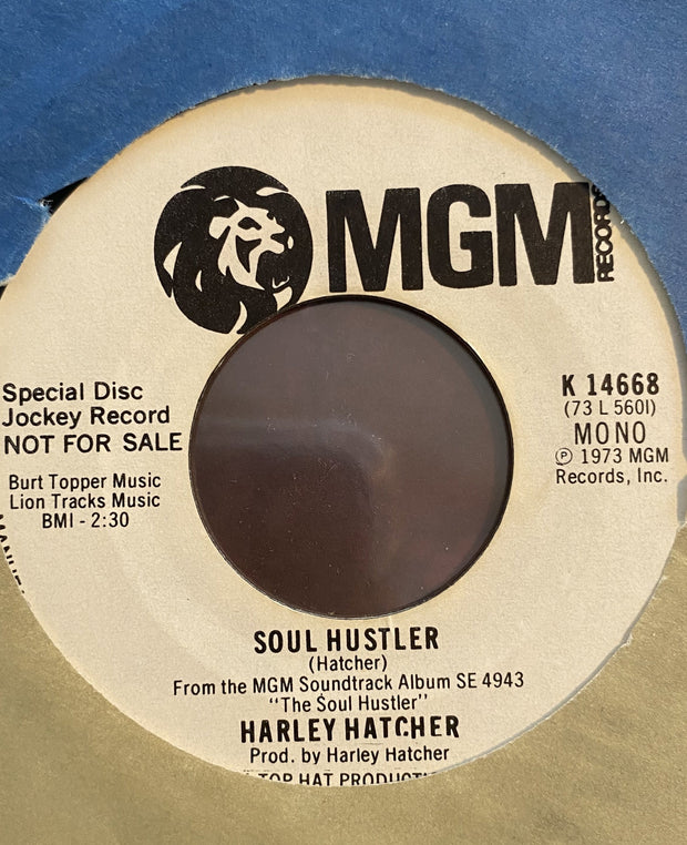 Harley Hatcher - Soul Hustler   PROMO Copy 45