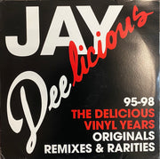 Jay Dee - Jay Deelicious
