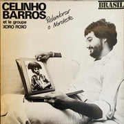 Celinho Barros et le groupe Xoro Roxo - Relembrar O Nordeste